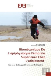 Biomecanique De L'Epiphysiolyse Femorale Superieure Chez L'Adolescent - Facteurs De Risque Et Criter