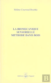 Biomecanique Sensorielle ; Methode Danis Bois