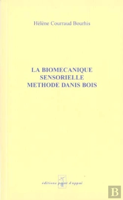 Bertrand.pt - Biomecanique Sensorielle ; Methode Danis Bois