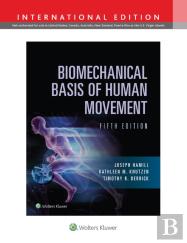 Biomechanical Basis Of Human Movement