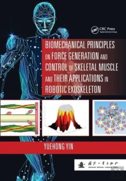 Bertrand.pt - Biomechanical Principles On Force Generation And Control Of Skeletal Muscle And Their Applications In Robotic Exoskeleton