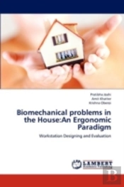 Biomechanical Problems In The House:An Ergonomic Paradigm