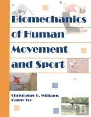 Biomechanics Of Human Movement And Sport