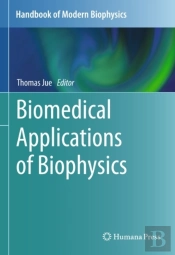 Biomedical Applications Of Biophysics