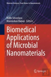 Biomedical Applications Of Microbial Nanomaterials