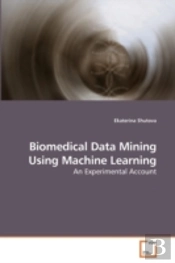 Biomedical Data Mining Using Machine Lea