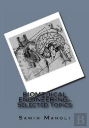 Biomedical Engineering- Selected Topics