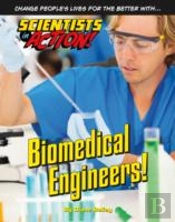 Biomedical Engineers!