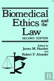 Biomedical Ethics And The Law