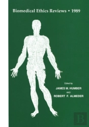 Biomedical Ethics Reviews * 1989