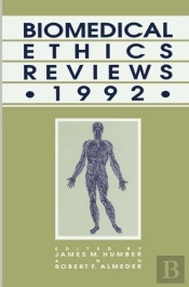 Biomedical Ethics Reviews * 1992