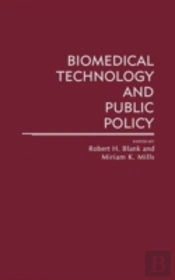Biomedical Technology And Public Policy