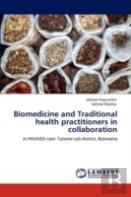 Biomedicine And Traditional Health Practitioners In Collaboration