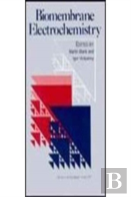 Biomembrane Electrochemistry