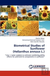 Biometrical Studies Of Sunflower (Helianthus Annuus L.)