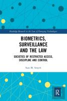 Biometrics, Surveillance And The Law