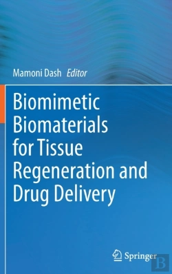 Bertrand.pt - Biomimetic Biomaterials For Tissue Regeneration And Drug Delivery
