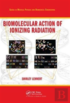 Biomolecular Action Of Ionizing Radiation