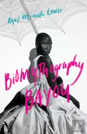 Biomythography Bayou
