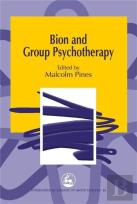 Bion And Group Psychotherapy