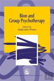 Bion And Group Psychotherapy