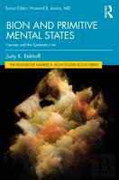 Bion And Primitive Mental States