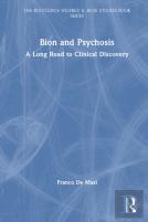 Bion And Psychosis