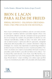 Bion e Lacan para além de Freud