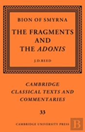 Bion Of Smyrna: The Fragments And The Adonis