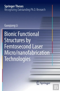 Bertrand.pt - Bionic Functional Structures By Femtosecond Laser Micro/Nanofabrication Technologies