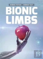 Bionic Limbs