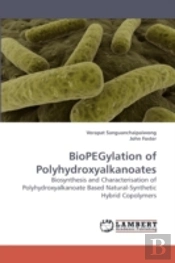 Biopegylation Of Polyhydroxyalkanoates