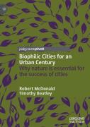 Biophilic Cities For An Urban Century