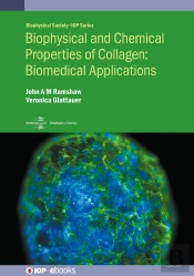 Biophysical And Chemical Properties Of Collagen: Biomedical Applications