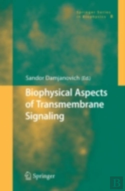 Bertrand.pt - Biophysical Aspects Of Transmembrane Signaling
