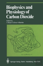 Biophysics And Physiology Of Carbon Dioxide