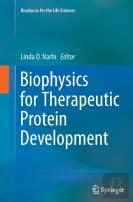 Biophysics For Therapeutic Protein Development