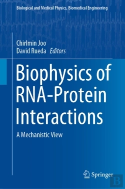 Bertrand.pt - Biophysics Of Rna-Protein Interactions