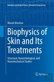 Biophysics Of Skin And Its Treatments