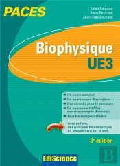 Biophysique ; Ue3 ; Paces ; Manuel, Cours Et Qcm Corrigés (3e Édition)