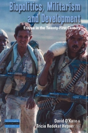 Biopolitics, Militarism, And Development