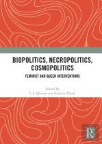 Biopolitics, Necropolitics, Cosmopolitics