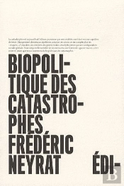 Biopolitique Des Catastrophes