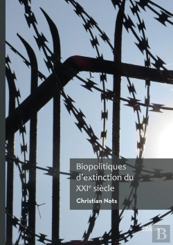 Bertrand.pt - Biopolitiques  D'Extinction Du  Xxie Siècle