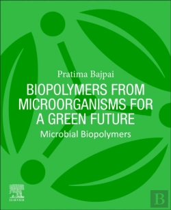 Bertrand.pt - Biopolymers From Microorganisms For A Green Future