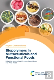 Biopolymers In Nutraceuticals And Functional Foods