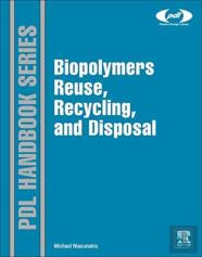 Biopolymers Reuse, Recycling, And Disposal