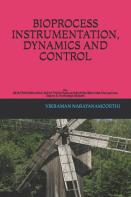 Bioprocess Instrumentation, Dynamics And Control
