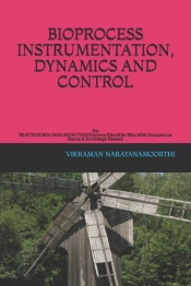 Bioprocess Instrumentation, Dynamics And Control