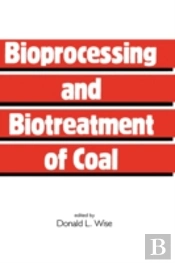 Bioprocessing And Biotreatment Of Coal